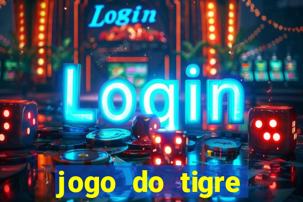 jogo do tigre plataforma de 1 real