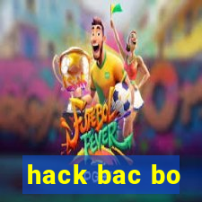 hack bac bo