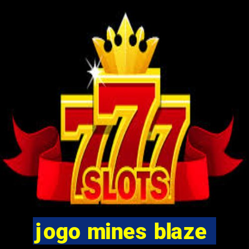 jogo mines blaze