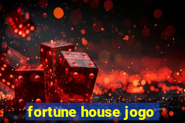 fortune house jogo