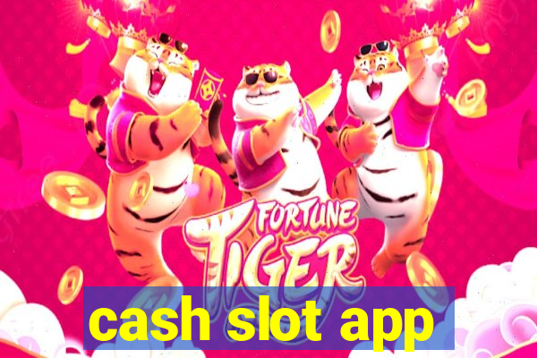 cash slot app