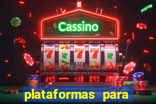 plataformas para jogar fortune tiger