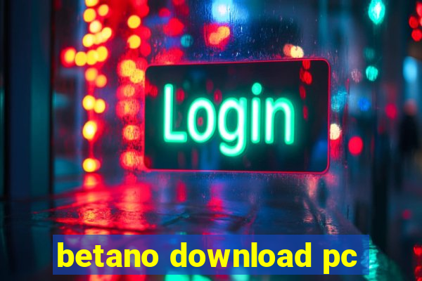 betano download pc