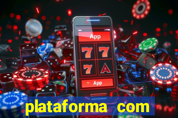 plataforma com bonus de cadastro gratis