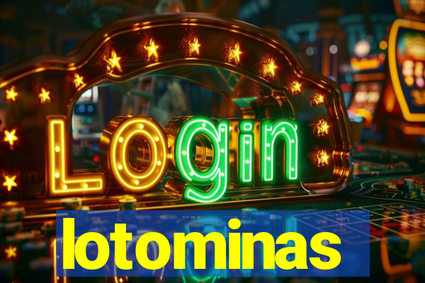 lotominas