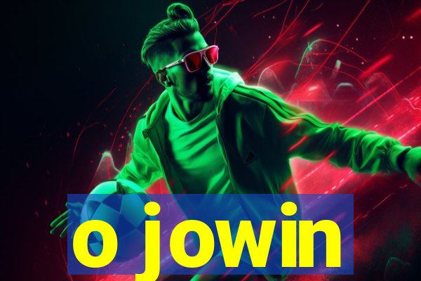 o jowin