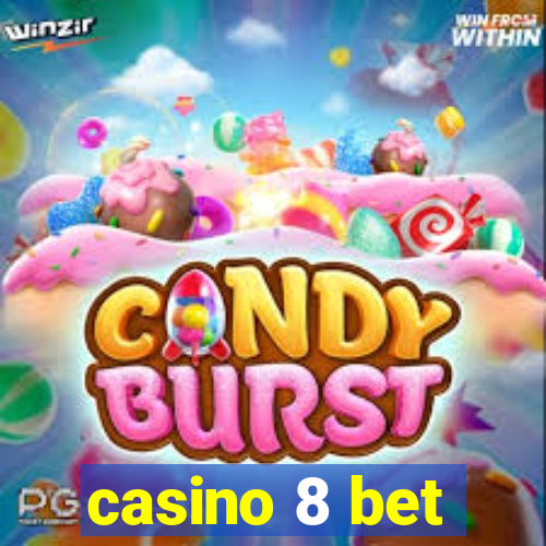 casino 8 bet