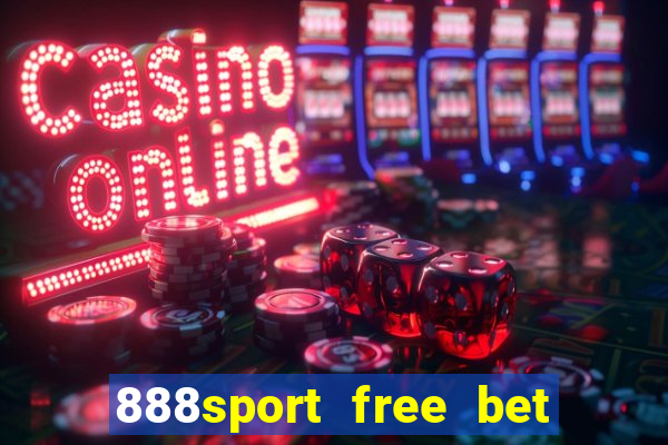 888sport free bet no deposit bonus