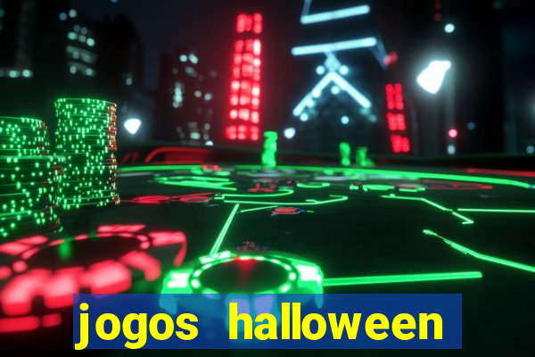 jogos halloween ca莽a n铆quel gr谩tis