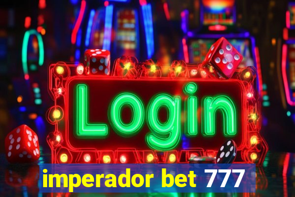 imperador bet 777