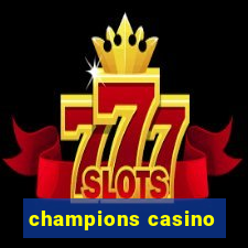 champions casino