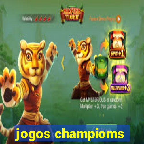 jogos champioms