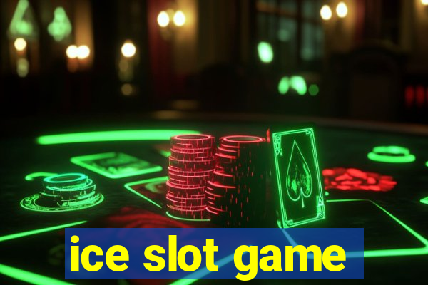 ice slot game