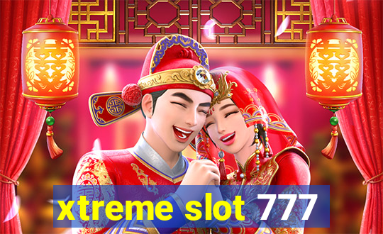 xtreme slot 777