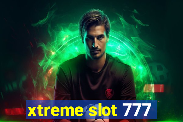 xtreme slot 777