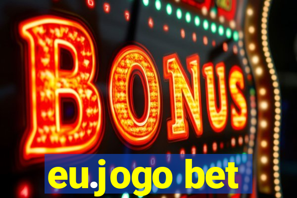 eu.jogo bet