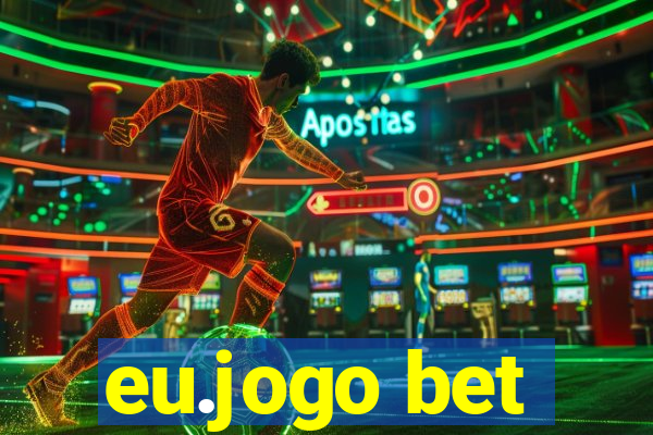 eu.jogo bet