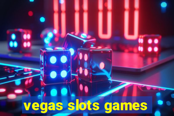 vegas slots games