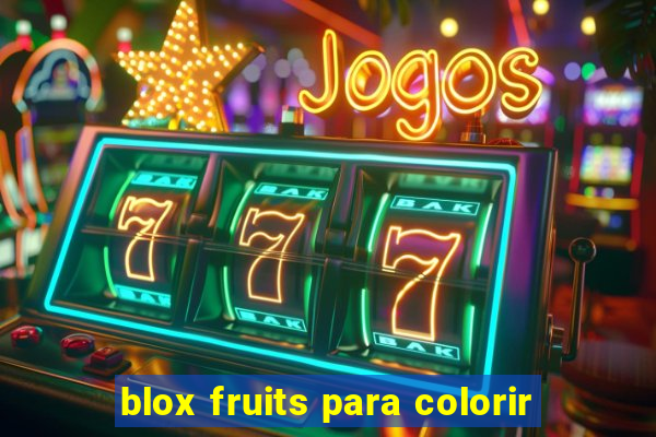 blox fruits para colorir