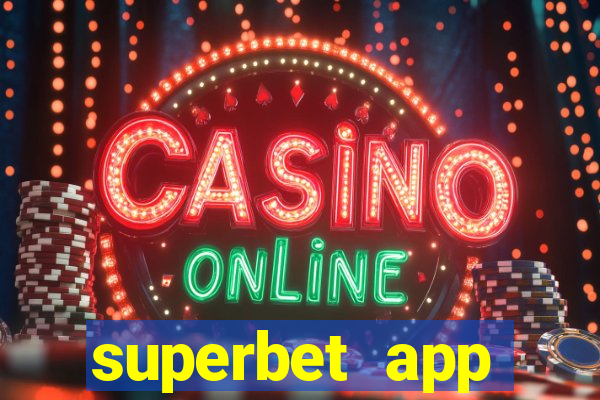 superbet app download apk