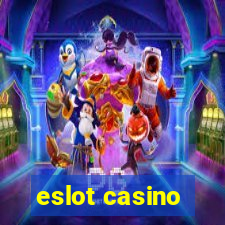 eslot casino