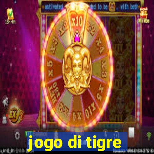 jogo di tigre