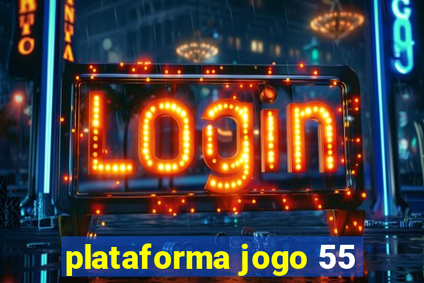 plataforma jogo 55