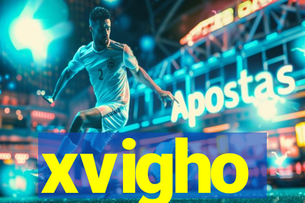 xvigho