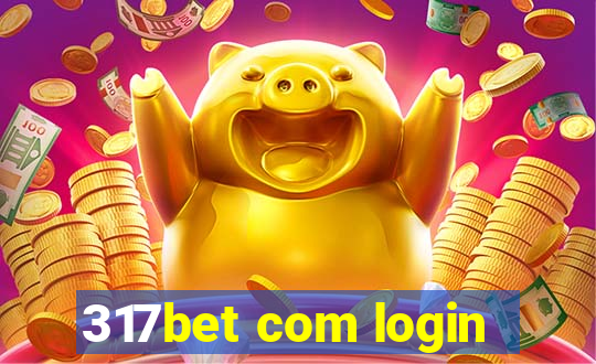 317bet com login