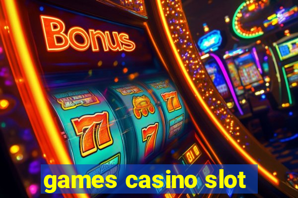 games casino slot