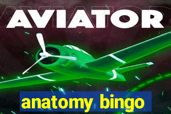 anatomy bingo