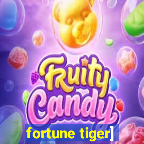 fortune tiger]