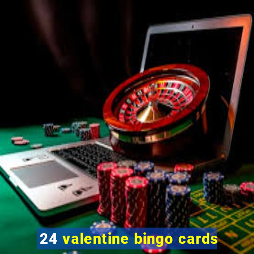 24 valentine bingo cards