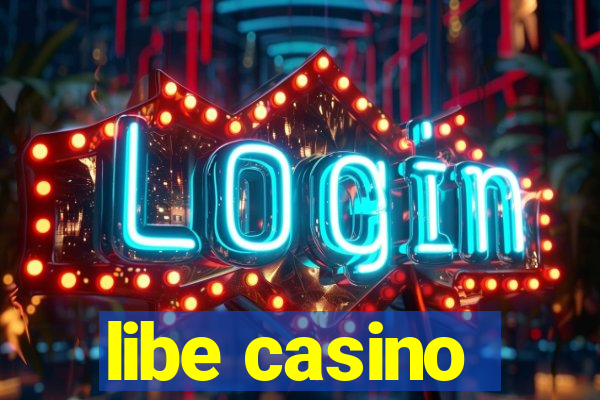 libe casino