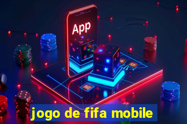 jogo de fifa mobile