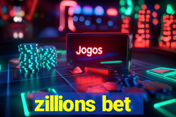 zillions bet