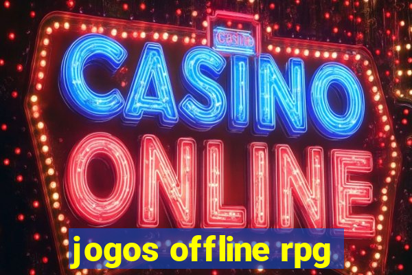 jogos offline rpg