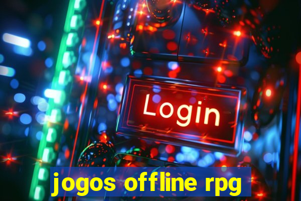 jogos offline rpg