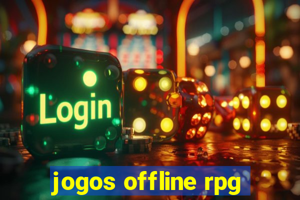 jogos offline rpg