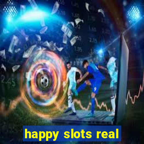 happy slots real