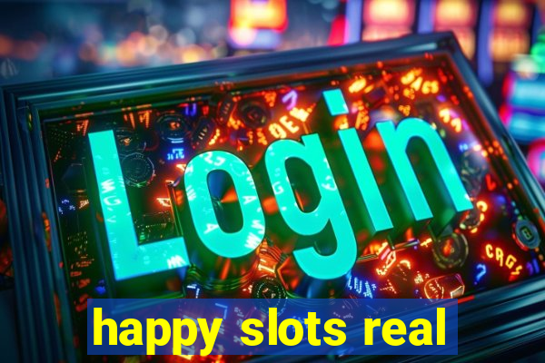 happy slots real