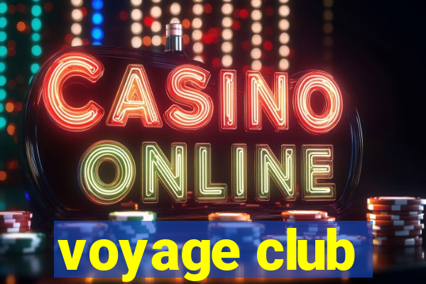 voyage club