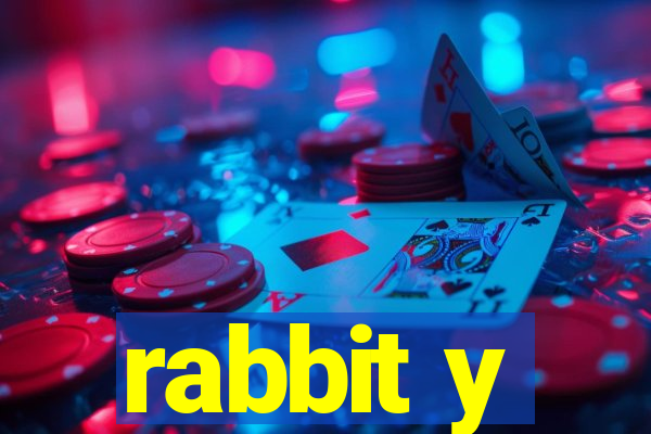 rabbit y