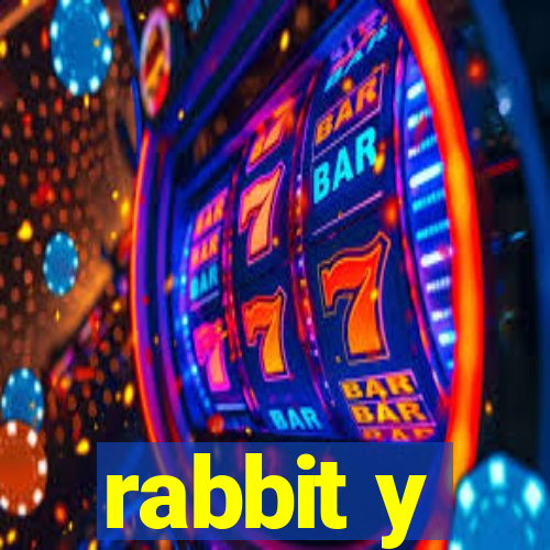 rabbit y