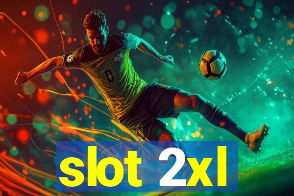 slot 2xl