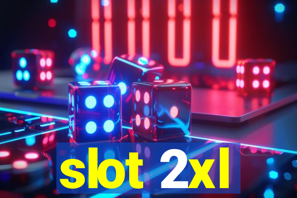 slot 2xl