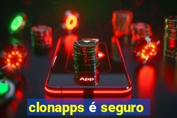 clonapps é seguro