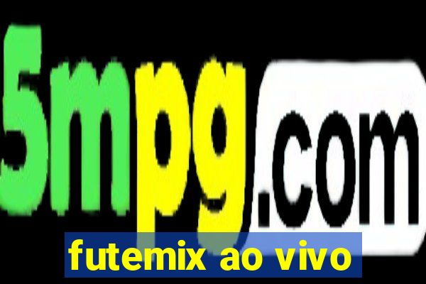 futemix ao vivo