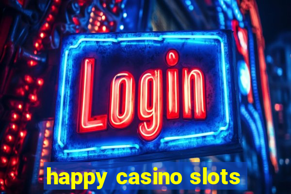 happy casino slots