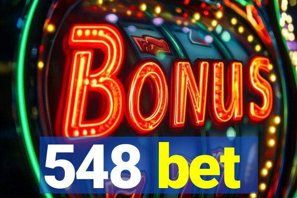 548 bet